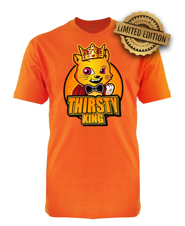 THIRSTY KING Unisex T-shirt (Limited Edition)