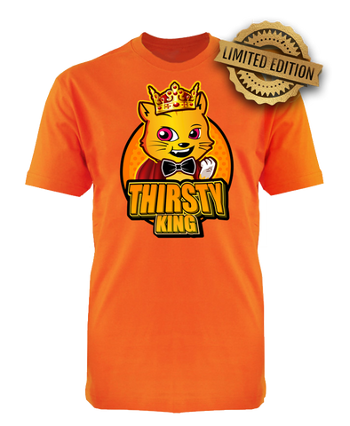 THIRSTY KING Unisex T-shirt (Limited Edition)